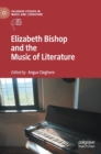 Elizabeth Bishop and the Music of Literature - Book