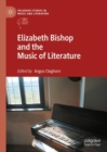 Elizabeth Bishop and the Music of Literature - eBook