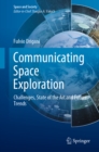 Communicating Space Exploration : Challenges, State of the Art and Future Trends - eBook