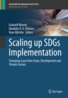 Scaling up SDGs Implementation : Emerging Cases from State, Development and Private Sectors - eBook