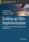 Scaling up SDGs Implementation : Emerging Cases from State, Development and Private Sectors - Book
