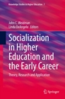 Socialization in Higher Education and the Early Career : Theory, Research and Application - eBook