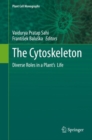 The Cytoskeleton : Diverse Roles in a Plant's  Life - eBook