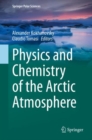 Physics and Chemistry of the Arctic Atmosphere - eBook