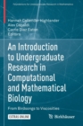 An Introduction to Undergraduate Research in Computational and Mathematical Biology : From Birdsongs to Viscosities - Book