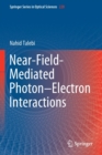 Near-Field-Mediated Photon-Electron Interactions - Book