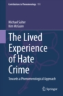 The Lived Experience of Hate Crime : Towards a Phenomenological Approach - eBook