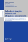 Behavioral Analytics in Social and Ubiquitous Environments : 6th International Workshop on Mining Ubiquitous and Social Environments, MUSE 2015, Porto, Portugal, September 7, 2015; 6th International W - Book