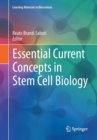 Essential Current Concepts in Stem Cell Biology - Book