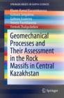 Geomechanical Processes and Their Assessment in the Rock Massifs in Central Kazakhstan - eBook
