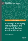 Immunity's Sovereignty and Eighteenth- and Nineteenth-Century American Literature - Book