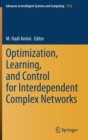 Optimization, Learning, and Control for Interdependent Complex Networks - Book