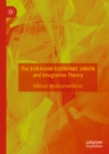 The Eurasian Economic Union and Integration Theory - eBook