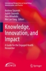 Knowledge, Innovation, and Impact : A Guide for the Engaged Health Researcher - Book