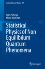 Statistical Physics of Non Equilibrium Quantum Phenomena - Book