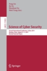 Science of Cyber Security : Second International Conference, SciSec 2019, Nanjing, China, August 9–11, 2019, Revised Selected Papers - Book