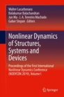 Nonlinear Dynamics of Structures, Systems and Devices : Proceedings of the First International Nonlinear Dynamics Conference (NODYCON 2019), Volume I - eBook
