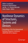 Nonlinear Dynamics of Structures, Systems and Devices : Proceedings of the First International Nonlinear Dynamics Conference (NODYCON 2019), Volume I - Book