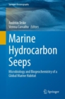 Marine Hydrocarbon Seeps : Microbiology and Biogeochemistry of a Global Marine Habitat - Book