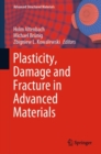 Plasticity, Damage and Fracture in Advanced Materials - eBook