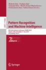 Pattern Recognition and Machine Intelligence : 8th International Conference, PReMI 2019, Tezpur, India, December 17-20, 2019, Proceedings, Part II - Book