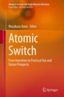 Atomic Switch : From Invention to Practical Use and Future Prospects - eBook