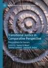Transitional Justice in Comparative Perspective : Preconditions for Success - eBook