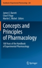 Concepts and Principles of Pharmacology : 100 Years of the Handbook of Experimental Pharmacology - Book