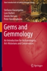 Gems and Gemmology : An Introduction for Archaeologists, Art-Historians and Conservators - Book
