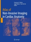 Atlas of Non-Invasive Imaging in Cardiac Anatomy - eBook