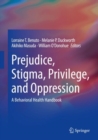 Prejudice, Stigma, Privilege, and Oppression : A Behavioral Health Handbook - eBook