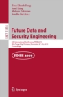 Future Data and Security Engineering : 6th International Conference, FDSE 2019, Nha Trang City, Vietnam, November 27-29, 2019, Proceedings - eBook