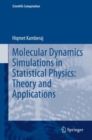 Molecular Dynamics Simulations in Statistical Physics: Theory and Applications - eBook