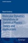 Molecular Dynamics Simulations in Statistical Physics: Theory and Applications - Book
