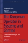 The Koopman Operator in Systems and Control : Concepts, Methodologies, and Applications - eBook
