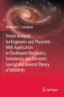 Tensor Analysis for Engineers and Physicists - With Application to Continuum Mechanics, Turbulence, and Einstein’s Special and General Theory of Relativity - Book