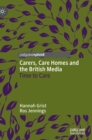 Carers, Care Homes and the British Media : Time to Care - Book