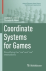 Coordinate Systems for Games : Simplifying the "me" and "we" Interactions - eBook