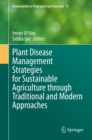 Plant Disease Management Strategies for Sustainable Agriculture through Traditional and Modern Approaches - eBook