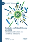 Strategies for Urban Network Learning : International Practices and Theoretical Reflections - Book