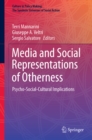 Media and Social Representations of Otherness : Psycho-Social-Cultural Implications - eBook