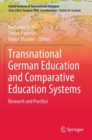 Transnational German Education and Comparative Education Systems : Research and Practice - Book