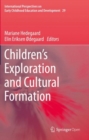 Children's Exploration and Cultural Formation - Book