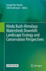 Hindu Kush-Himalaya Watersheds Downhill: Landscape Ecology and Conservation  Perspectives - Book