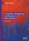Young Men Navigating Contemporary Masculinities - eBook