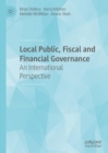 Local Public, Fiscal and Financial Governance : An International Perspective - eBook