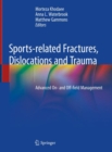 Sports-related Fractures, Dislocations and Trauma : Advanced On- and Off-field Management - Book