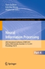 Neural Information Processing : 26th International Conference, ICONIP 2019, Sydney, NSW, Australia, December 12-15, 2019, Proceedings, Part IV - Book