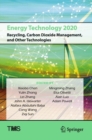 Energy Technology 2020: Recycling, Carbon Dioxide Management, and Other Technologies - Book