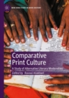 Comparative Print Culture : A Study of Alternative Literary Modernities - eBook
